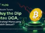 Bitcoin Turun Buy the Dip atau DCA, Strategi Mana yang Lebih Sesuai